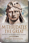 Mithridates the Great. 9781844158348