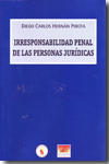 Irresponsabilidad penal de las personas jurídicas. 9788493631130