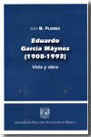Eduardo García Máynez (1908-1933). 9789703243969