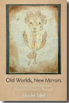 Old Worlds, New Mirrors. 9780812241303