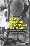 How We Are Changed by War