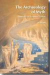 The Archaeology of Myth. 9781845533588