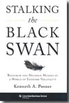 Stalking the black swan