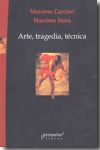 Arte, tragedia, técnica