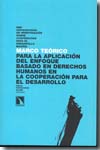 Marco teórico para la aplicación del enfoque basado en Derechos Humanos en la cooperación para el desarrollo. 9788483194577