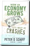 How an economy grows and why it crashes