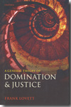 A general theory of domination and justice. 9780199579419