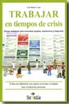 Trabajar en tiempos de crisis. 9788496899551