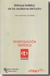 Enfoque holístico de las decisiones del turista. 9788480049757