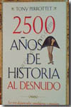 2500 años de historia al desnudo