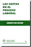 Las costas en el proceso laboral. 9788498768473