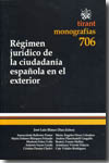 Régimen jurídico de la ciudadanía española en el exterior. 9788498768480
