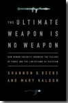 The ultimate weapon is no weapon