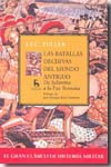 Las batallas decisivas del Mundo Antiguo. 9788424915063