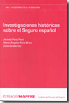 Investigaciones históricas sobre el seguro español. 9788498441901