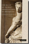 The myth of sacred prostitution in Antiquity