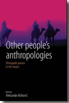 Other people's anthropologies. 9781845457020