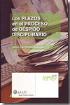 Los plazos en el proceso de despido disciplinario. 9788481265026