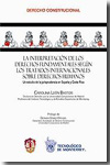 La interpretación de los derechos fundamentales según los tratados internacionales sobre derechos humanos. 9788429016215