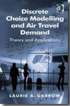 Discrete choice modelling and air travel demand
