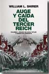 Auge y caída del Tercer Reich. Volumen I