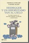 Heidegger y un hipopótamo van al cielo