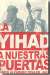 La Yihad a nuestras puertas