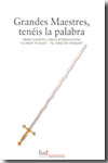 Grandes Maestres, tenéis la palabra. 9788493550820