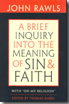A brief inquiry into the meaning of sin and faith. 9780674047532