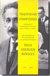 Traspasar fronteras = Über grenzen hinaus. 9788400091057