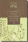 Los Derechos humanos en la sociedad internacional del siglo XXI. Volumen 2