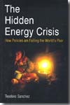 The hidden energy crisis. 9781853396762