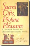 Sacred gifts, profane pleasures