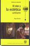 El cine y la estética cambiante. 9789703255252