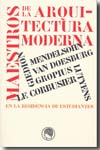 Maestros de la arquitectura moderna