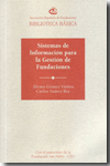 Sistemas de información para la gestión de fundaciones. 9788461422166