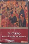El Clero en la España moderna. 9788479597092