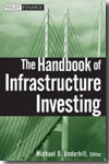The handbook of infrastructure investing. 9780470243671