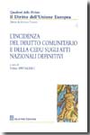 L'incidenza del Diritto comunitario e della CEDU sugli atti nazionali definitivi. 9788814146732