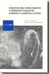 Fuentes del crecimiento y productividad en Europa y América Latina