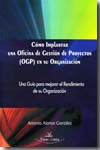 Cómo implantar una Oficina de Gestión de Proyectos (OCP) en su organización. 9788498218190