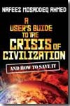 Users guide to the crisis of civilization. 9780745330532