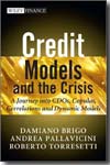 Credit models and the crisis. 9780470665664