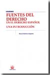 Fuentes del Derecho en el Derecho español. 9788498768787