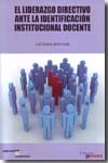 El liderazgo directivo ante la identificación institucional docente