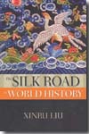 The silk road in world history. 9780195338102