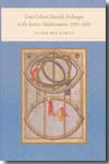 Cross-cultural scientific exchanges in the Eastern Mediterranean, 1560- 1660