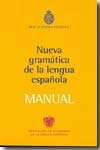 Nueva gramática de la Lengua Española. 9788467032819