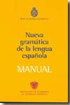 Nueva gramática de la Lengua Española. 9788467032819