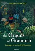 The origins of grammar. 9780199207879